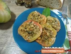 ricetta pomodori verdi gratinati